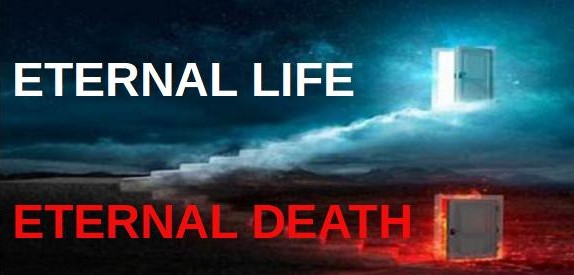 Eternal LIfe/Eternal Death