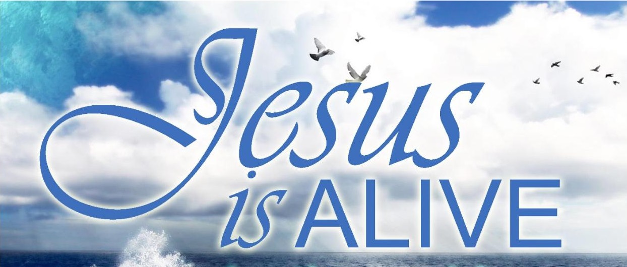 Jesus is Alive